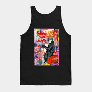 Banksy Monkey Follow Your Dreams Tank Top